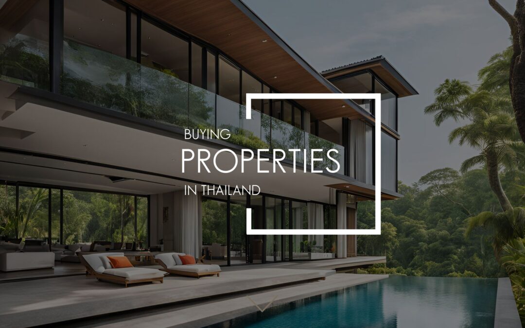 Things To Look Out For When Buying Properties In Thailand