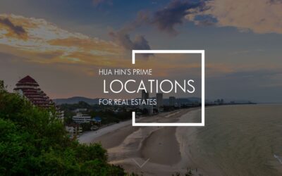 Prime Locations In Hua Hin For Real Estate