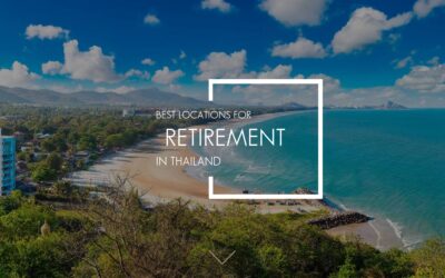 Best Locations For Retirement In Thailand