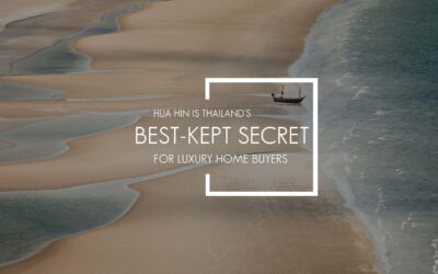 Hua Hin Is Thailand’s Best-Kept Secret for Luxury Home Buyers