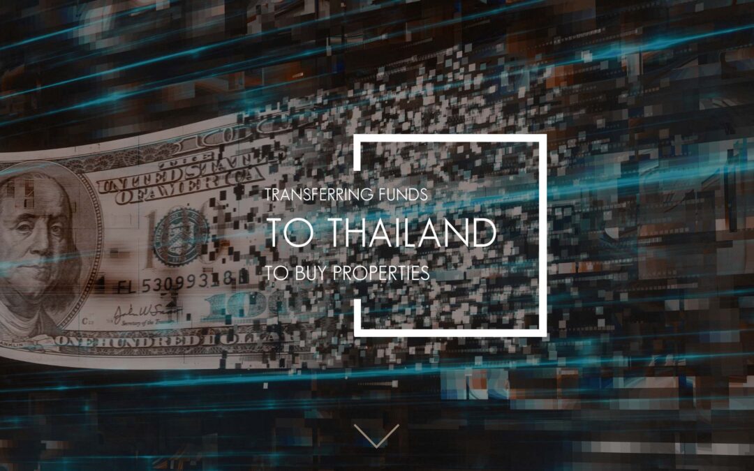 Transferring Funds Safely for Your Property Purchase in Thailand