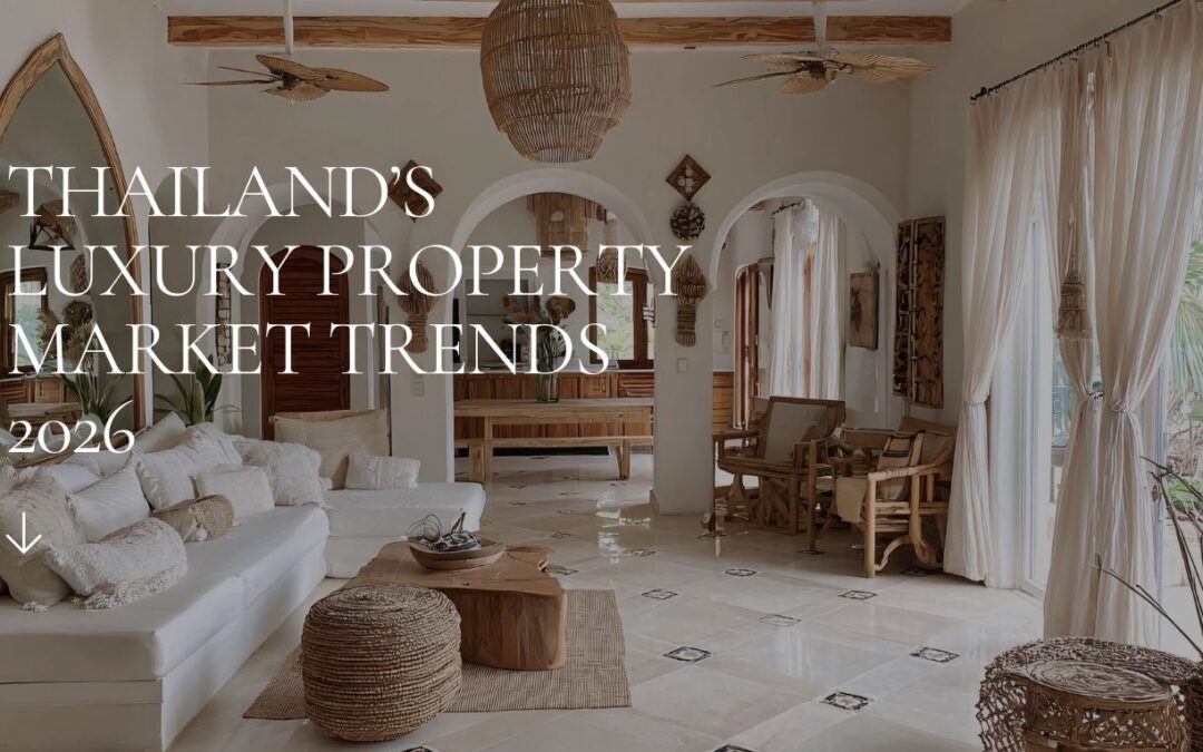 Thailand’s Luxury Property Market Trends 2026