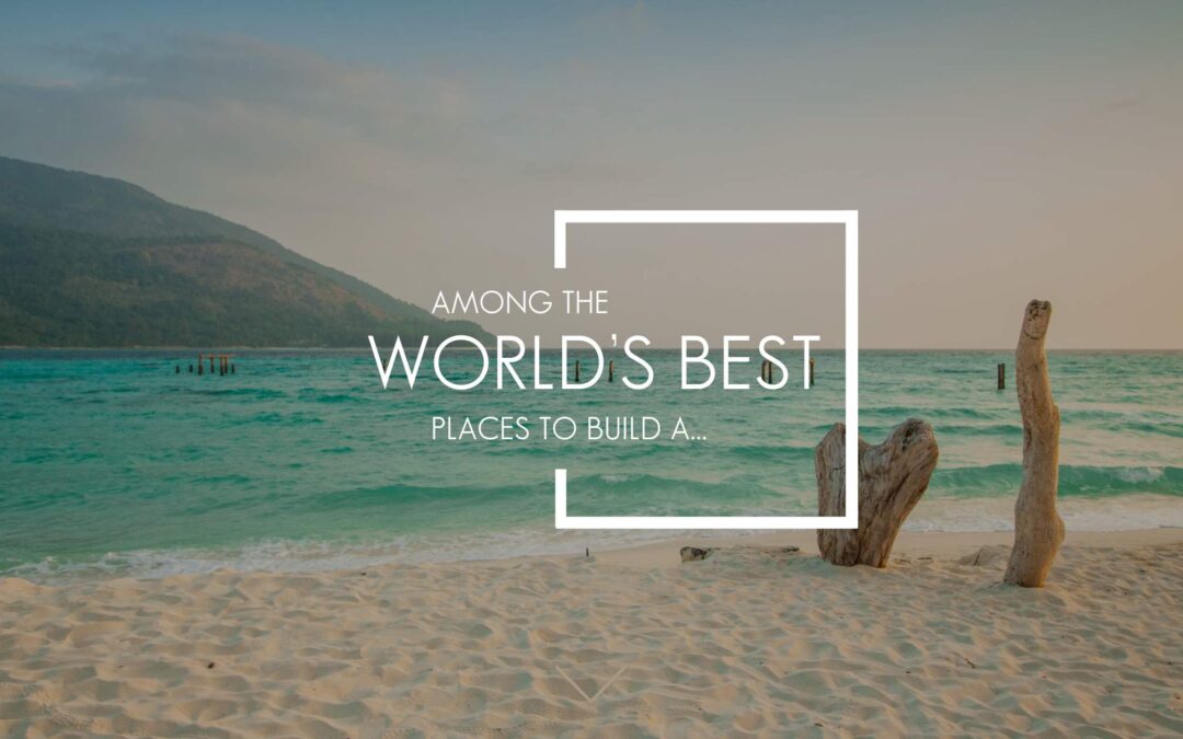 One of the World’s Best Places to Build a Luxury Home